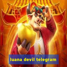 luana devil telegram